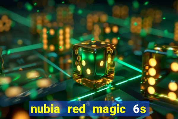 nubia red magic 6s pro antutu