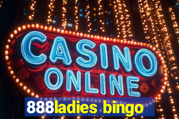 888ladies bingo