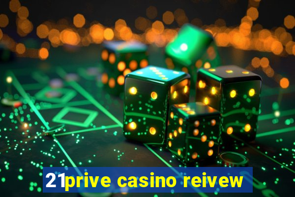 21prive casino reivew