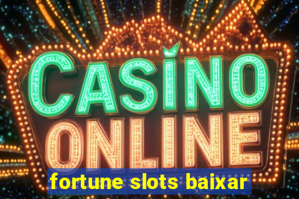 fortune slots baixar