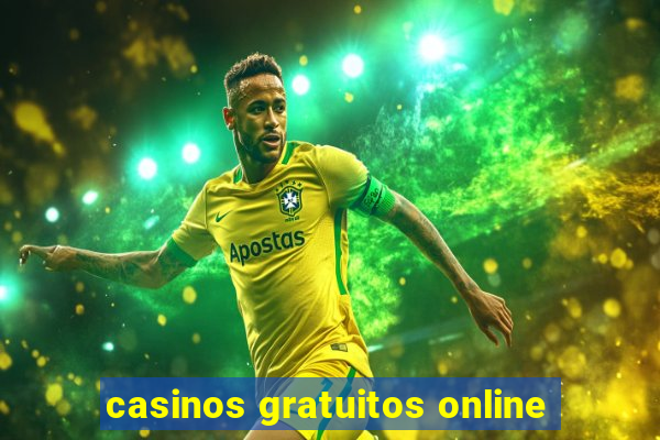 casinos gratuitos online