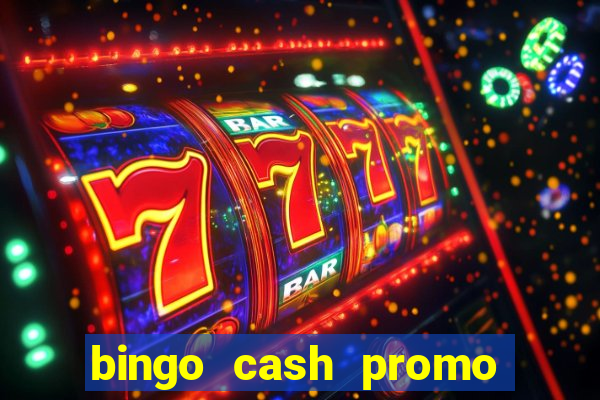 bingo cash promo code uk