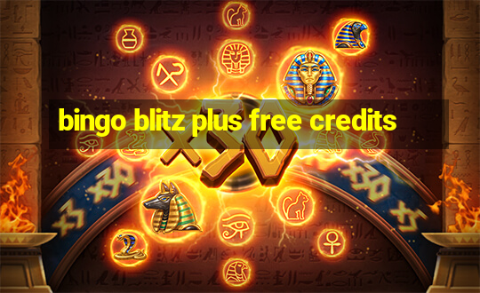 bingo blitz plus free credits