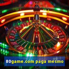 80game.com paga mesmo