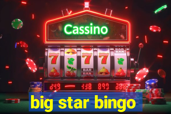 big star bingo