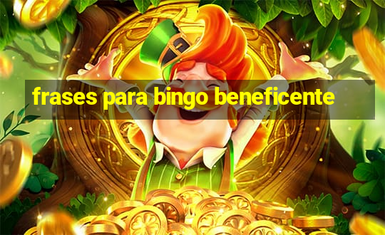 frases para bingo beneficente