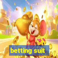 betting suit