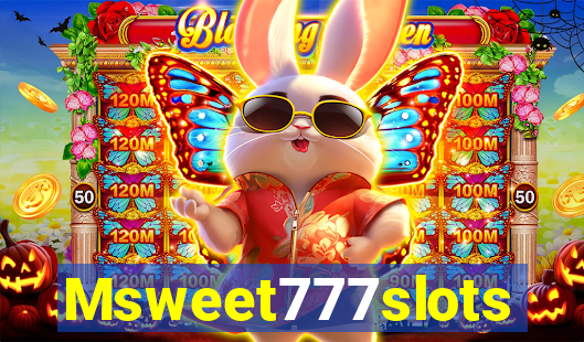 Msweet777slots