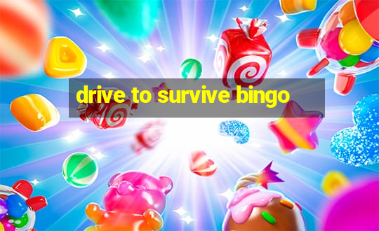 drive to survive bingo