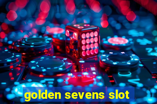 golden sevens slot