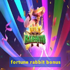 fortune rabbit bonus