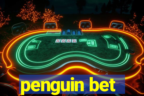 penguin bet