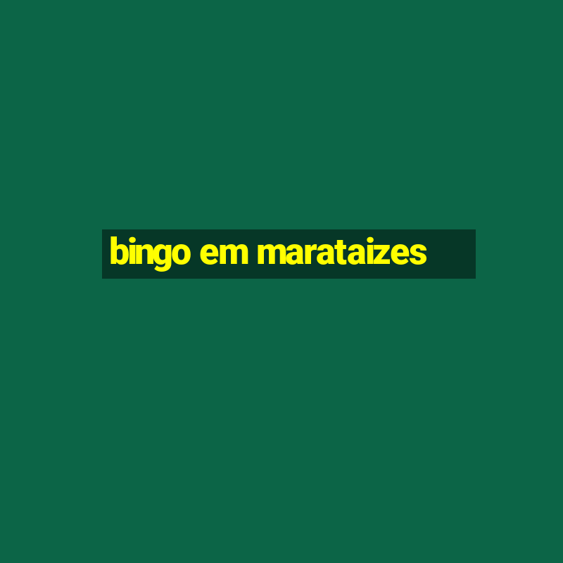 bingo em marataizes