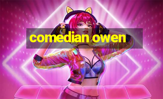 comedian owen