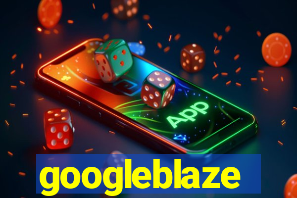 googleblaze