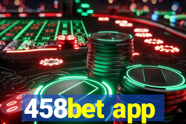 458bet app