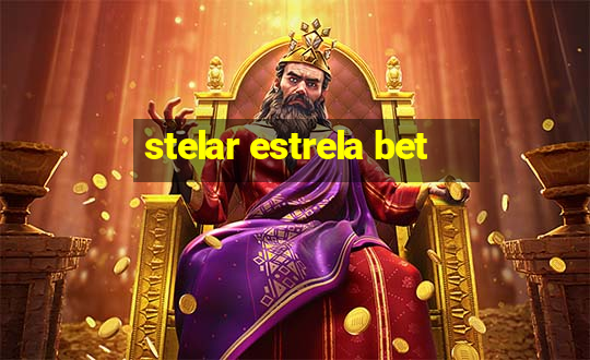 stelar estrela bet