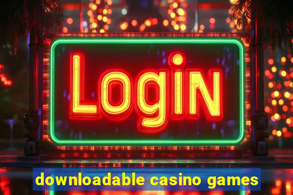 downloadable casino games