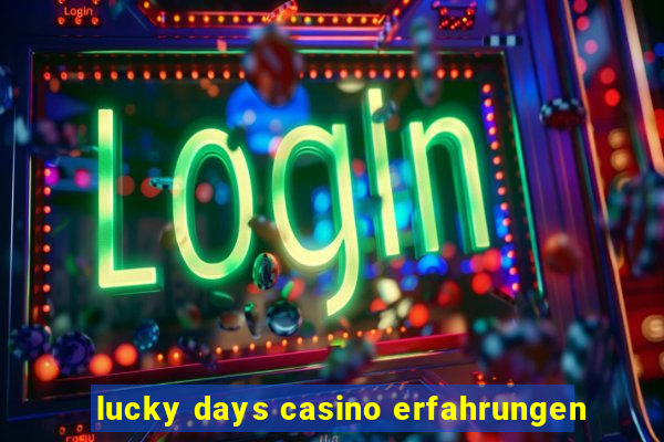 lucky days casino erfahrungen