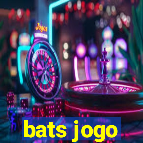 bats jogo