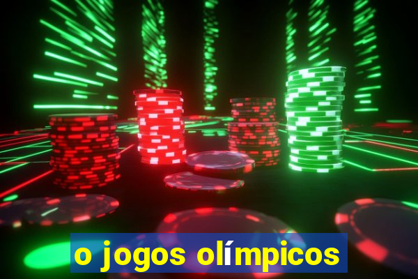 o jogos olímpicos