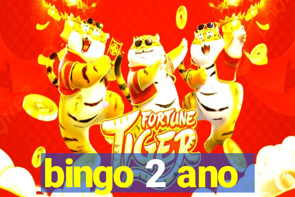 bingo 2 ano