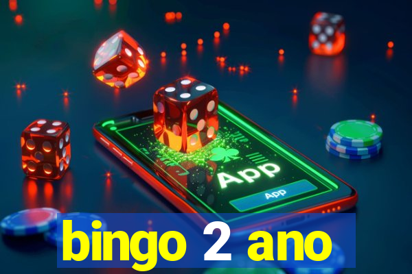 bingo 2 ano