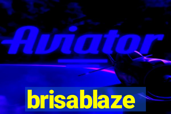 brisablaze