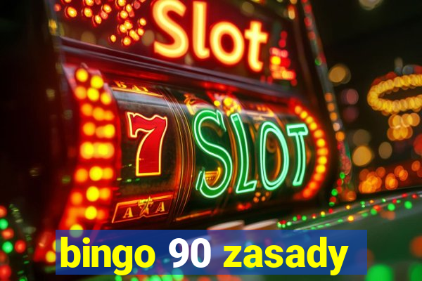 bingo 90 zasady