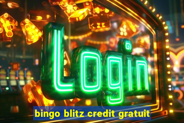 bingo blitz credit gratuit