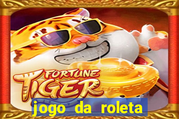 jogo da roleta esporte da sorte