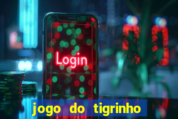 jogo do tigrinho depósito de 1 real