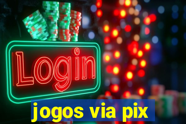 jogos via pix