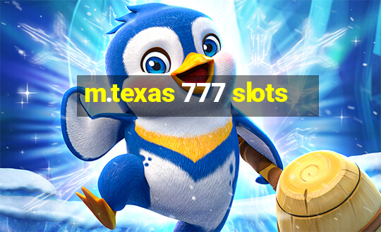 m.texas 777 slots