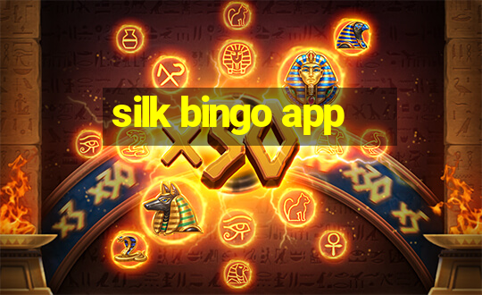 silk bingo app