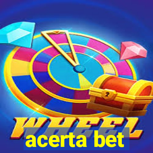 acerta bet