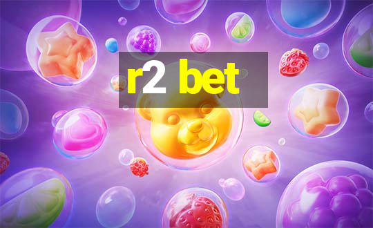 r2 bet