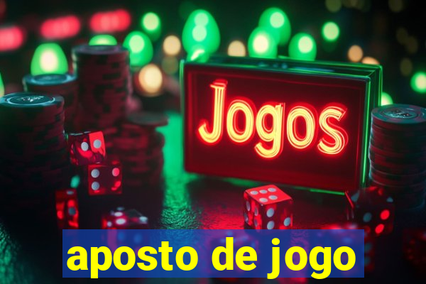 aposto de jogo