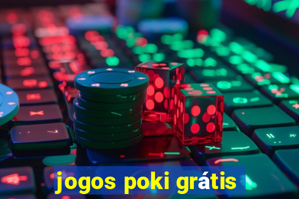 jogos poki grátis