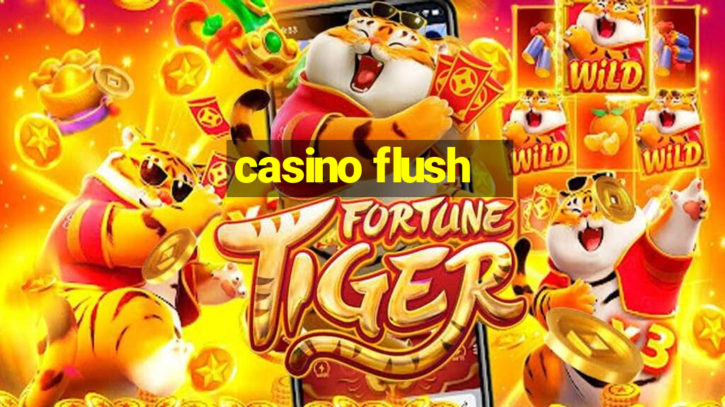 casino flush