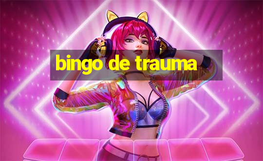 bingo de trauma