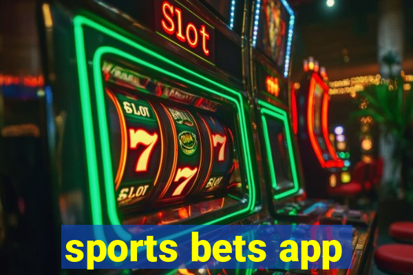 sports bets app