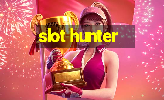 slot hunter