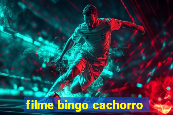 filme bingo cachorro