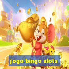 jogo bingo slots