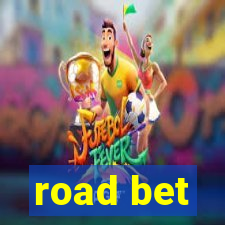 road bet