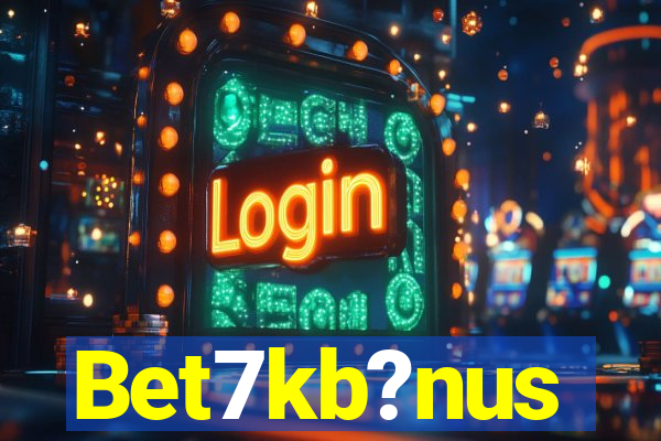 Bet7kb?nus