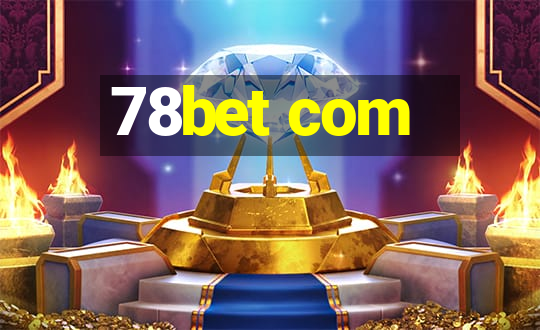 78bet com