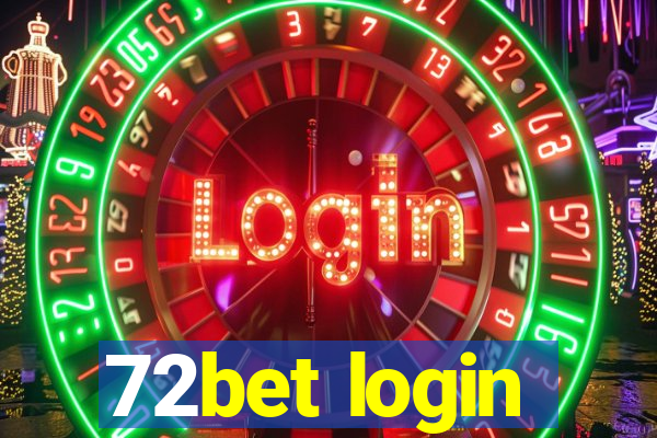 72bet login