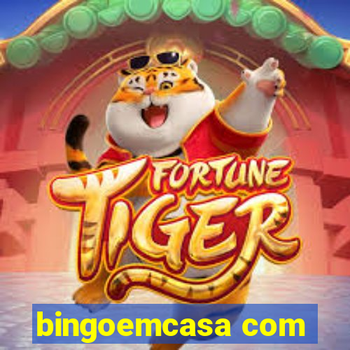 bingoemcasa com